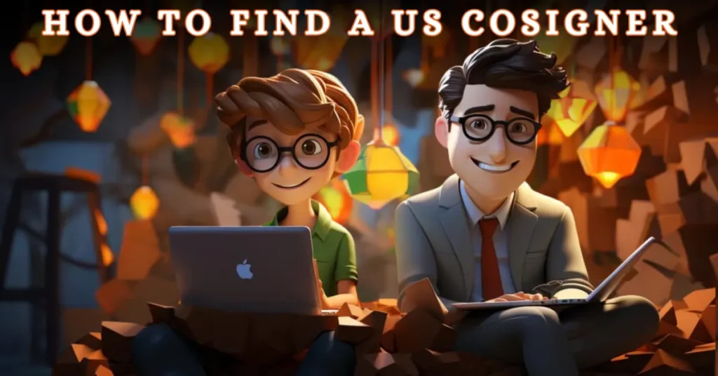 How Find USA Cosigner