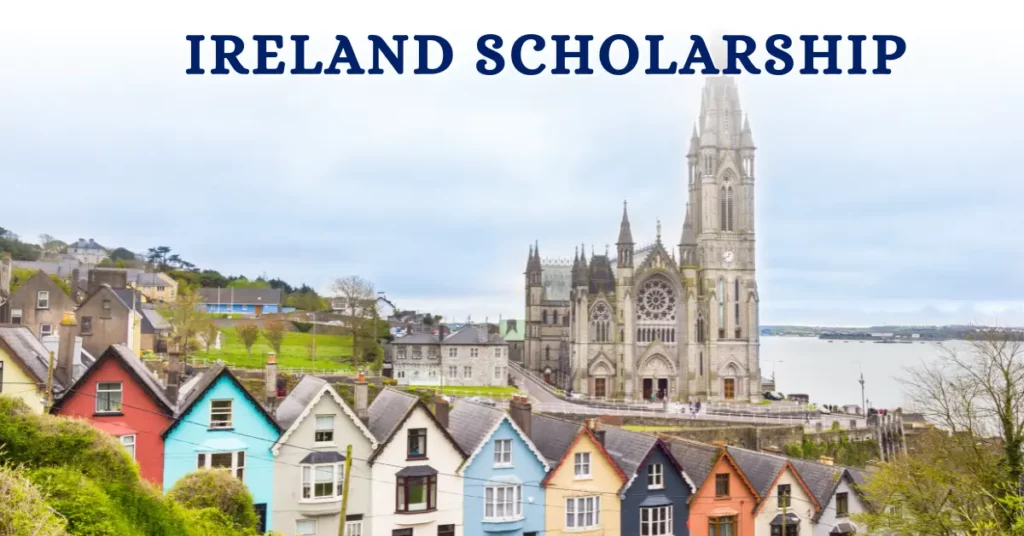 Explore Ireland Scholarships for International Students