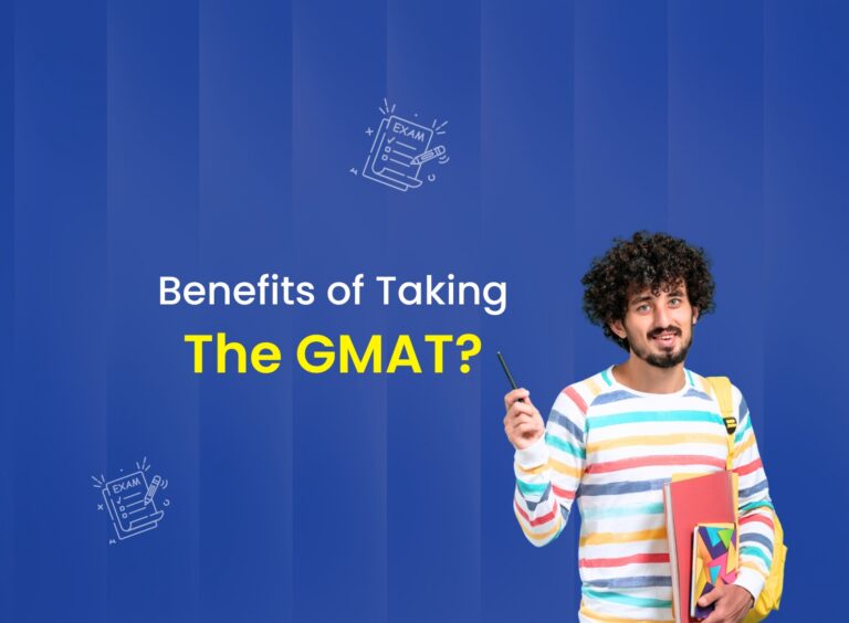 Advantages of the GMAT exam: Top Reasons