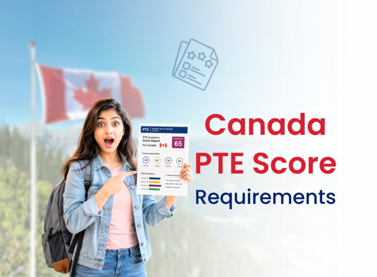 Canada PTE Score: The Ultimate Guide for PTE for Canada