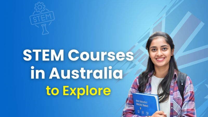 STEM Courses in Australia: Best Programs, Universities, Fees & Careers