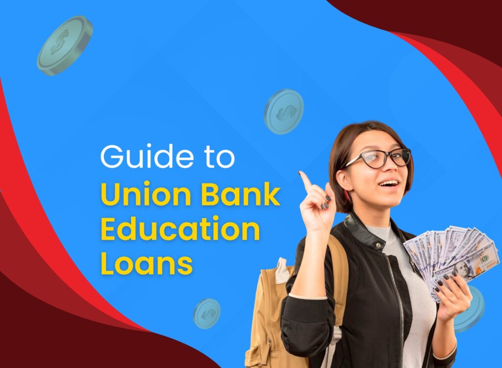 Union bank education loan featured imagee