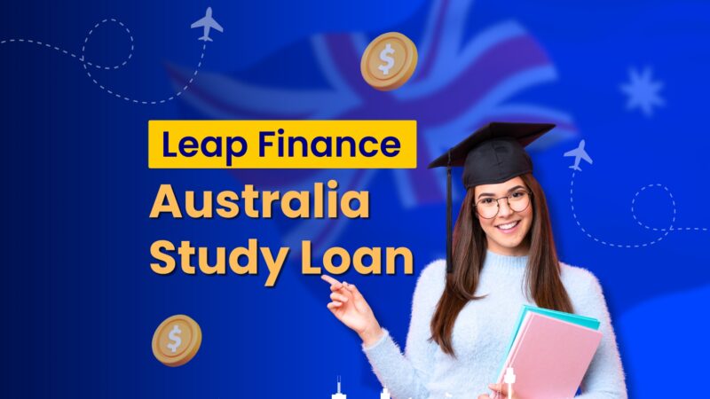 Leap Finance Loan for Study in Australia: A Complete Guide for International Students