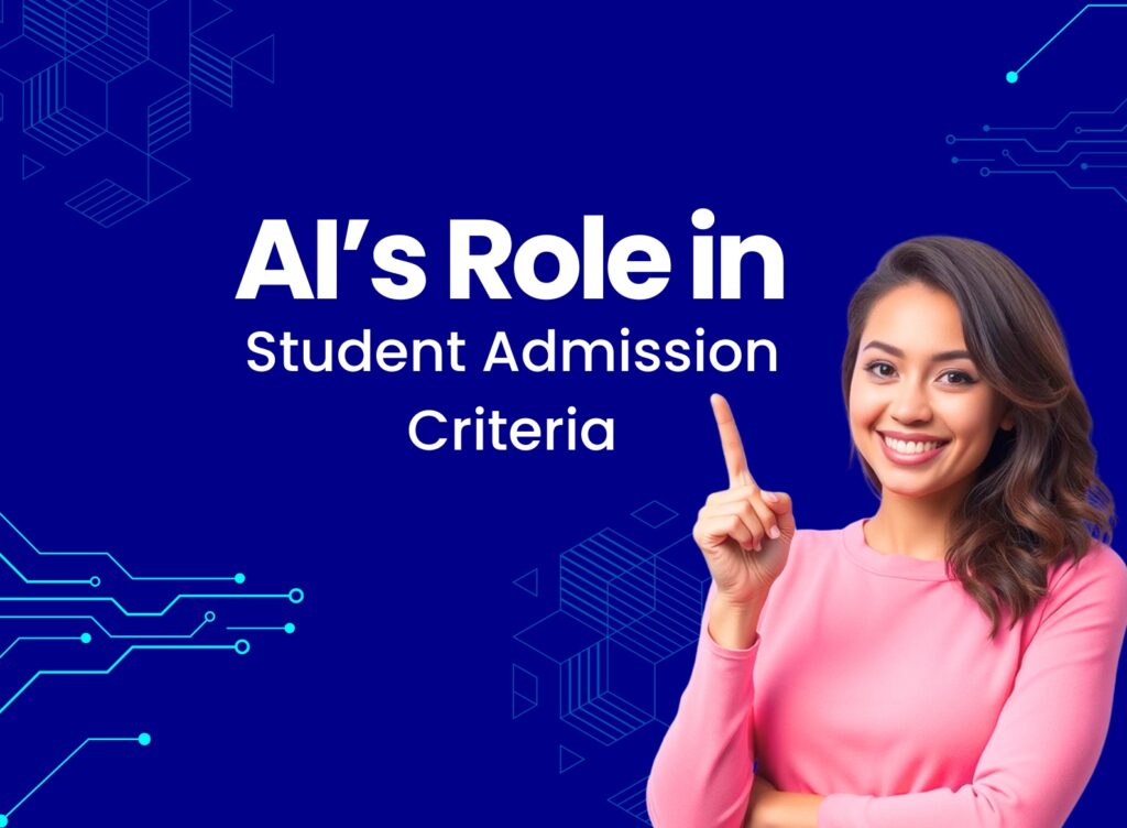 AI emerging tech are changing admission criteria featured image