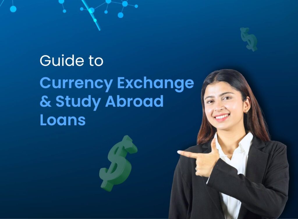 Currency exchange rates impact your study abroad loan repayments featured image