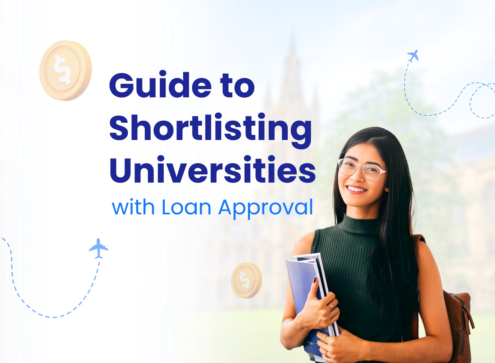 How to Shortlist Universities When You Have a Limited Loan Approval Amount