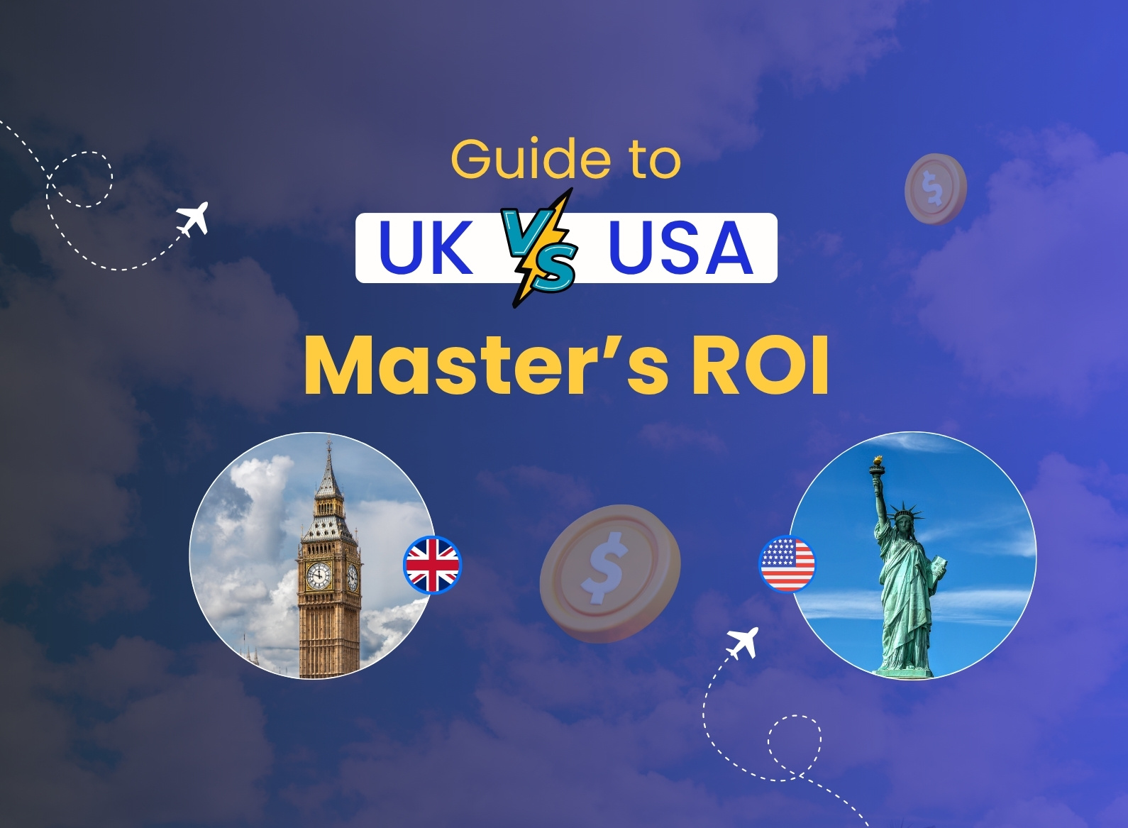 UK vs USA: Which Country Offers Better ROI for a Master’s Degree?