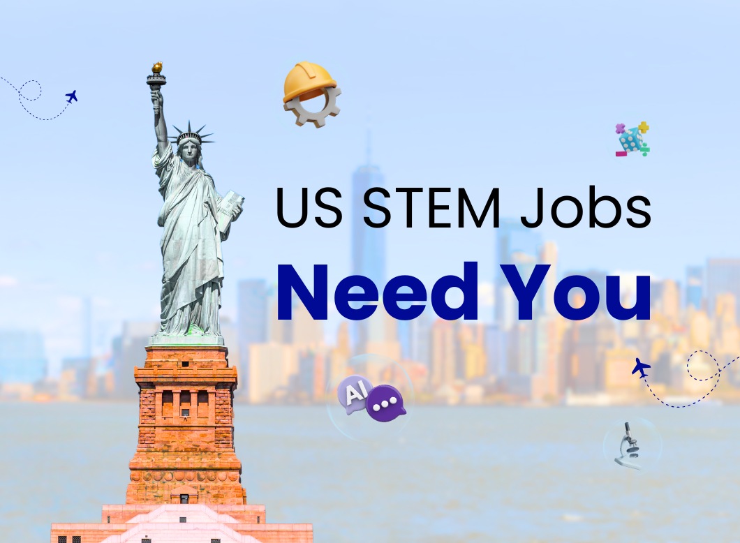STEM Talent Shortage in the U.S: A Golden Opportunity for International Students Seeking Jobs