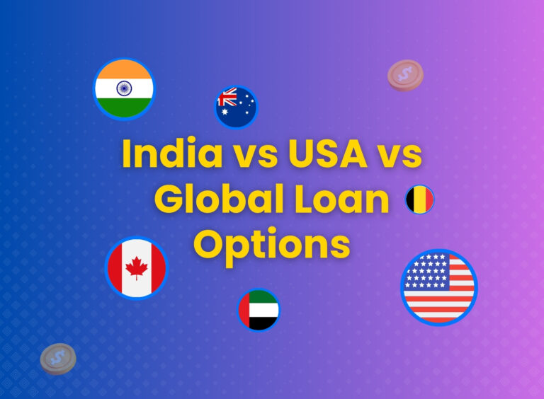 Global Loan Options: India vs USA vs International Lenders