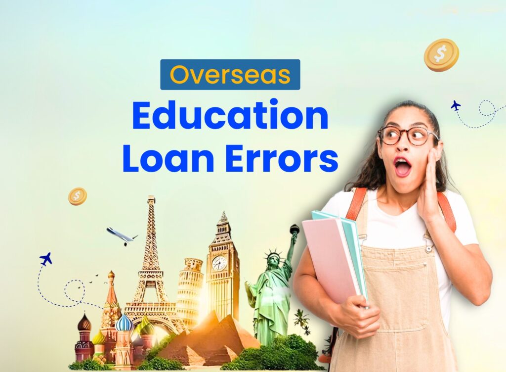 Parent mistakes in education loans abroad featured image