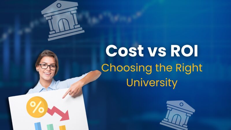 The Student Dilemma: Should I Choose a University Based on Cost or Career ROI?