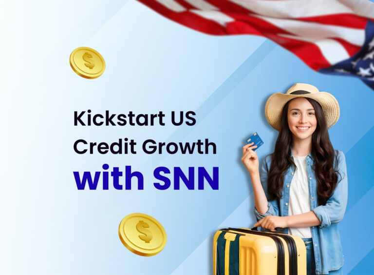 Got your SSN? Start Building Your U.S. Credit Journey