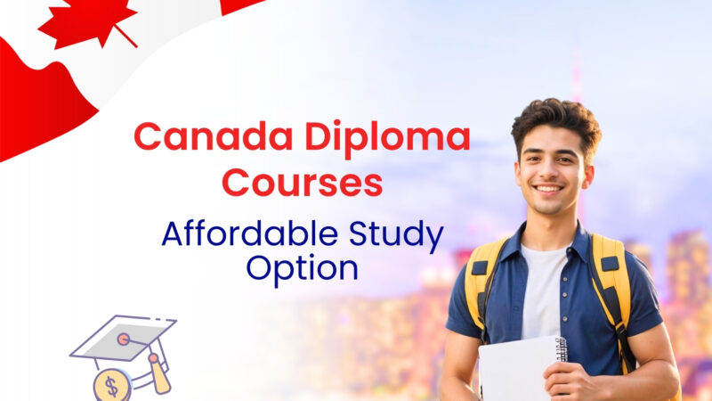 Budget-Friendly Study Routes: Why Canada’s Diploma Courses Are a Hidden Gem for Indian Students