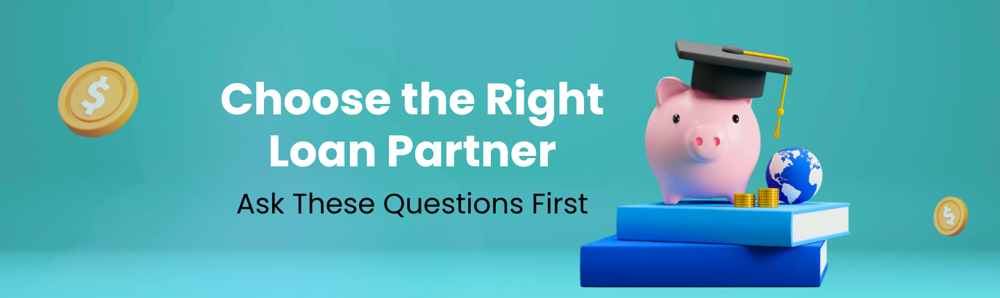Choosing the right education loan partner what students should ask before signing the dotted line hero image
