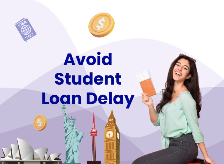 Don’t Let Loan Delays Derail Your Study Abroad Dream: How to Get Funds on Time for Your Visa & Departure
