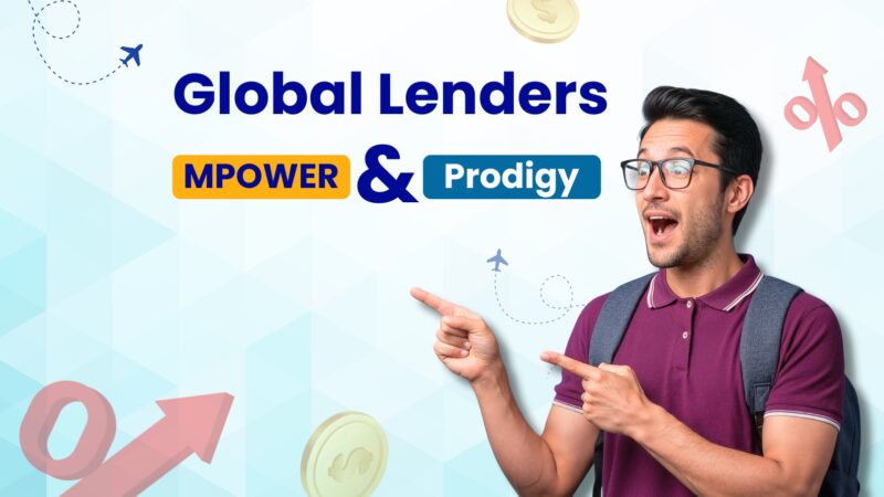 Spring 2026 Intake: Why Students Prefer Global Lenders Like MPOWER & Prodigy Over Indian Banks