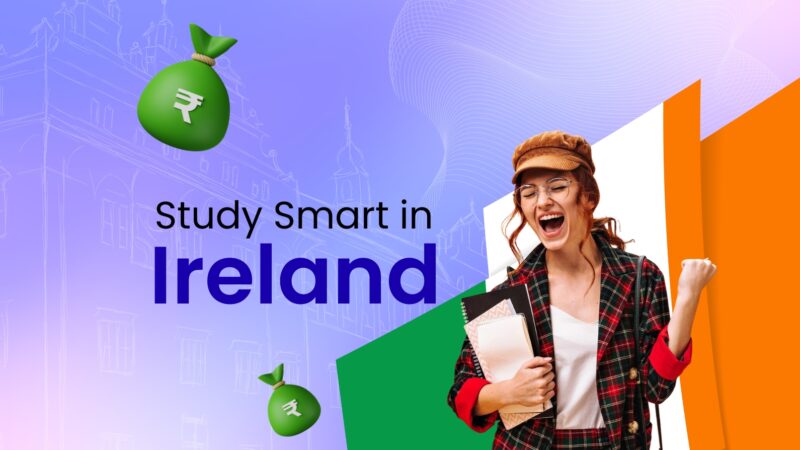 Affordable Education in Ireland: Fees, Daily Living Costs & Financial Checklist for Indian Students