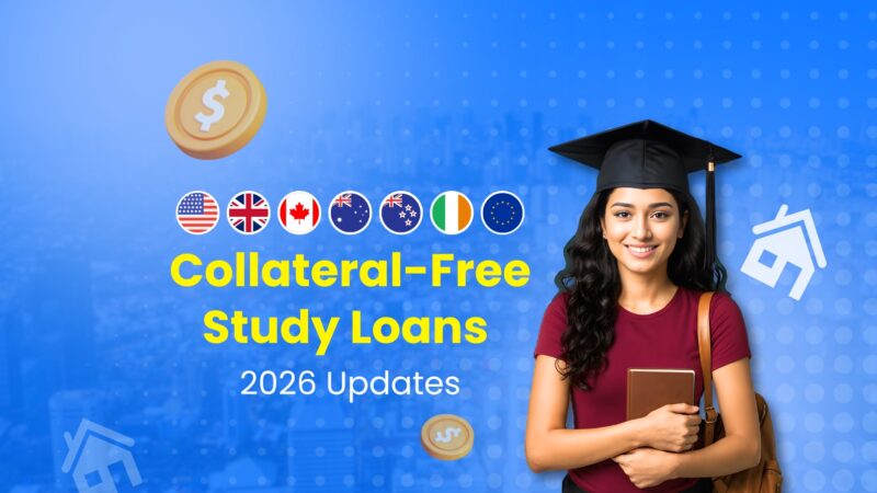 Collateral-Free Study Abroad Loans in 2026: What Changed After Visa & Immigration Policy Updates?
