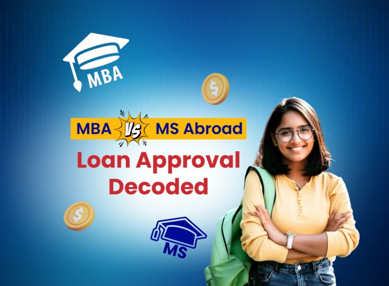MBA vs MS Abroad: Which Degree Gets Easier Loan Approval in 2026–27?