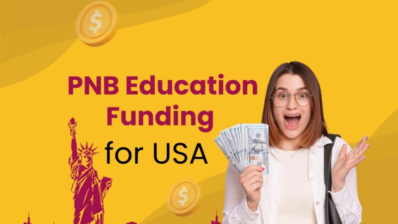 Punjab National Bank Education Loan to Study in the USA: Eligibility Criteria and Rates
