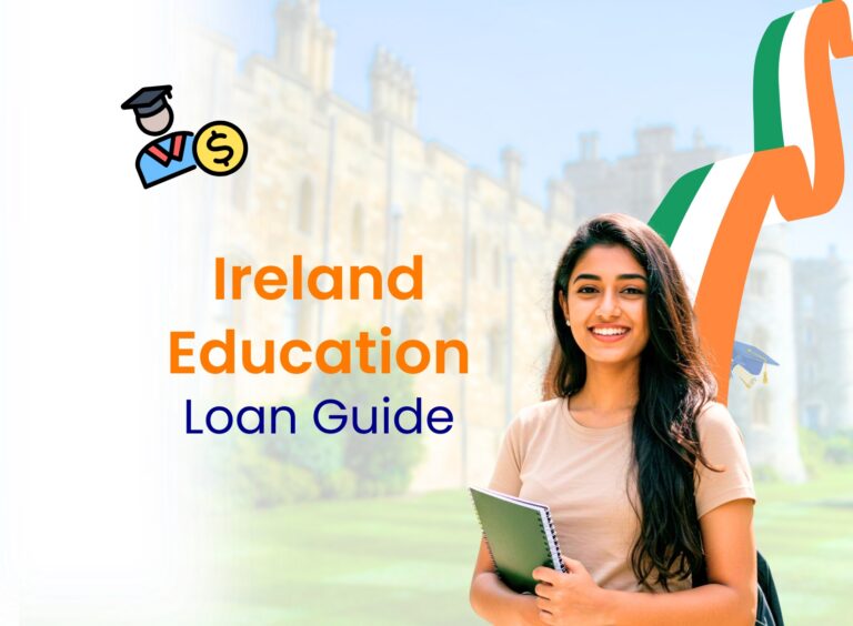 Education Loan for Ireland: Complete Guide for Indian Students (2026)