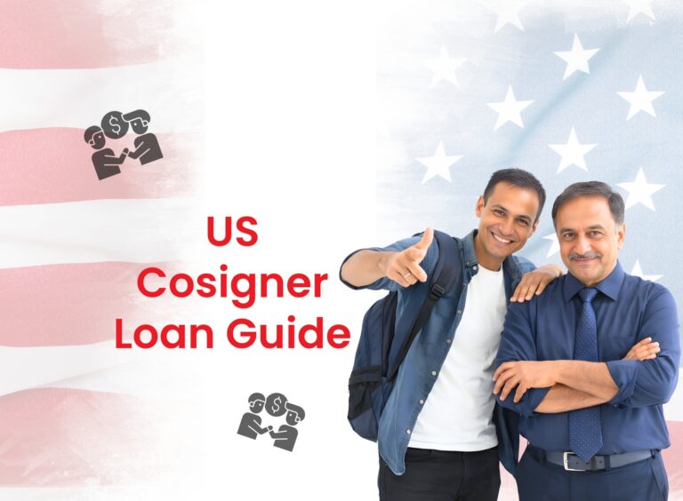 US Cosigner Education Loan: How Indian Students Can Get a Loan with a US-Based Cosigner