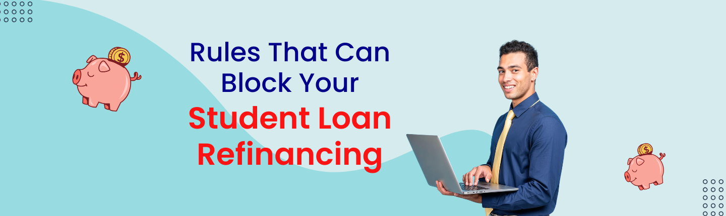 Student loan refinancing eligibility traps hero image