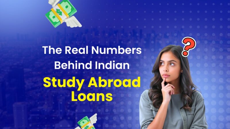 Average Education Loan Amount Taken by Indian Students Studying Abroad: The Complete 2026 Breakdown