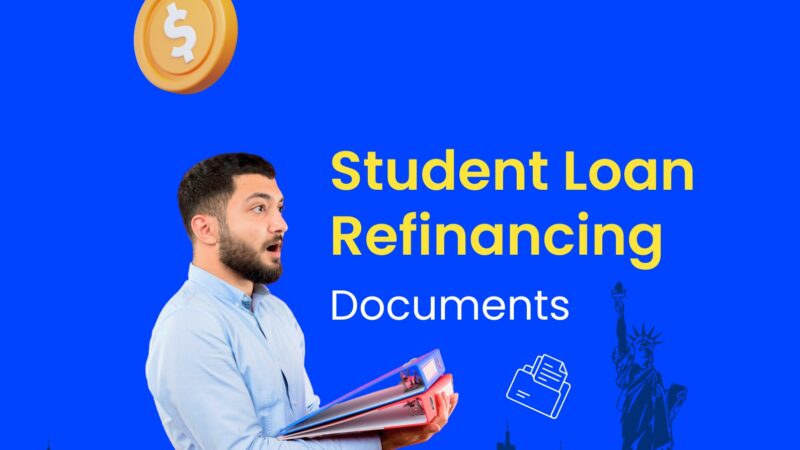 Documents Required for Overseas Education Loan Refinancing