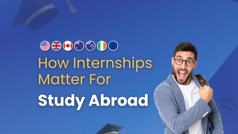 Study Abroad in 2026: How Industry Partnerships & Internships Make Admission Offers More Valuable