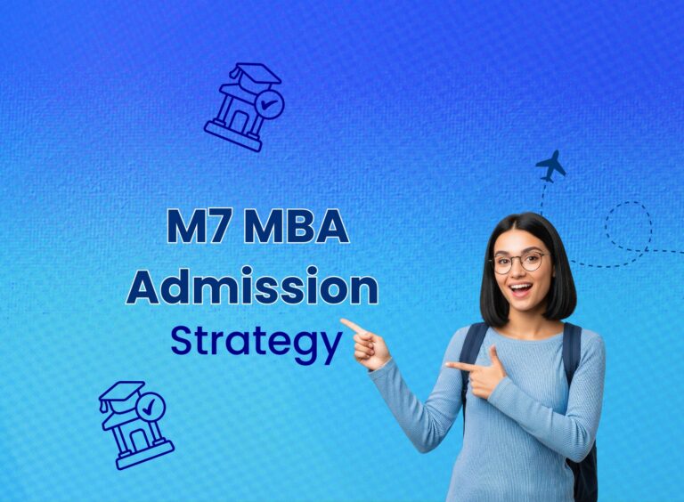 How to Get Into an M7 MBA: Admissions, Profile & Application Strategy