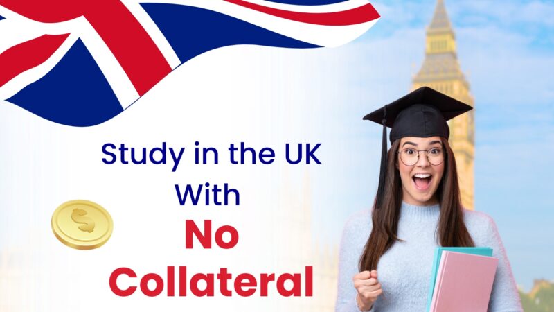No Collateral Loan for Masters in UK: Your Complete Guide to Overseas Education Loan Without Collateral