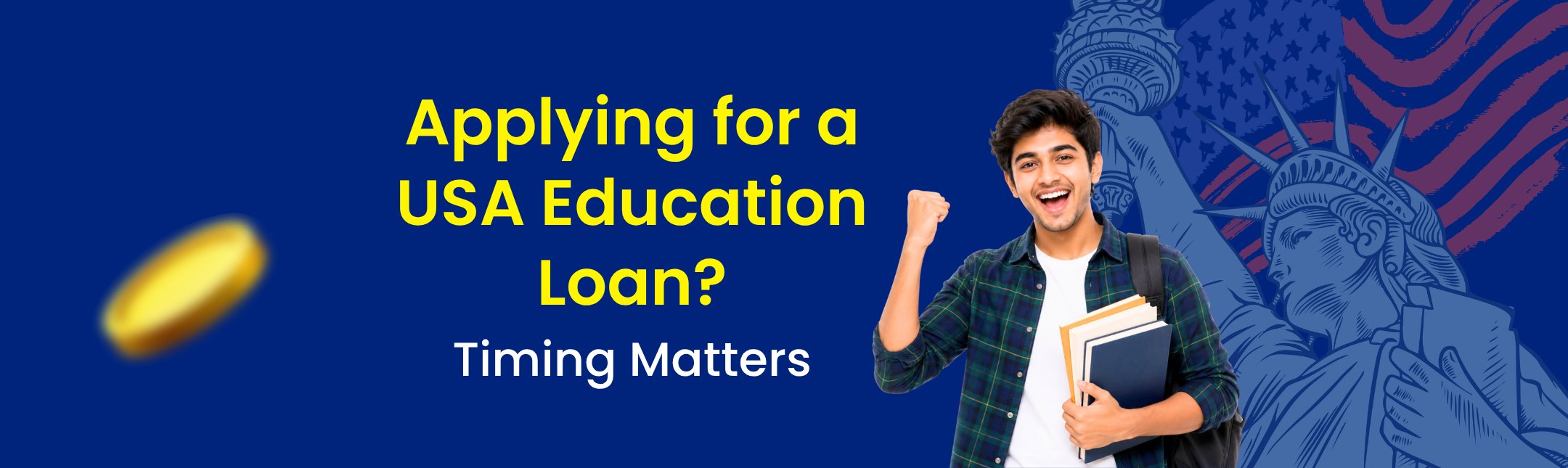 When to apply for education loan for usa hero image