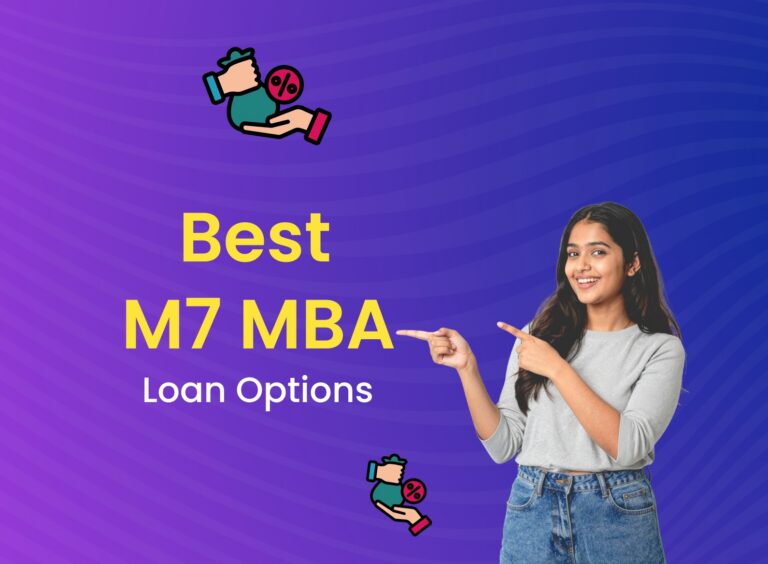 Best Education Loan Options for M7 MBA in 2026