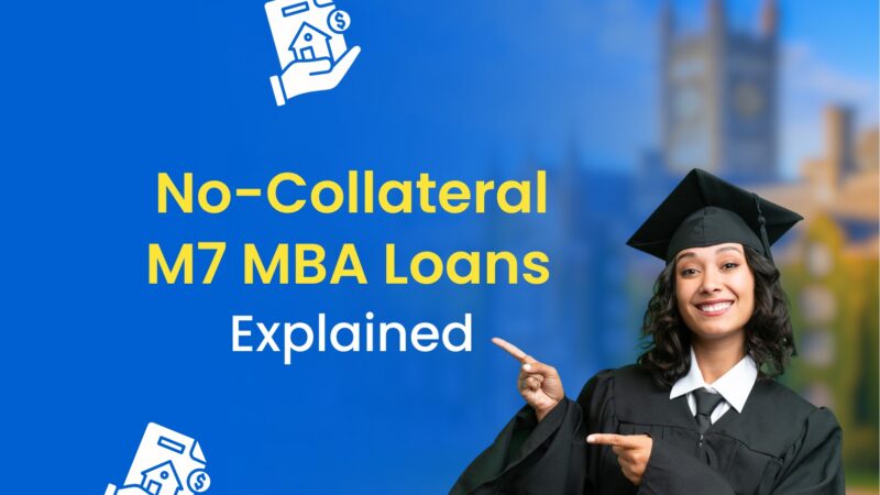 Can You Get an M7 MBA Loan Without Collateral?