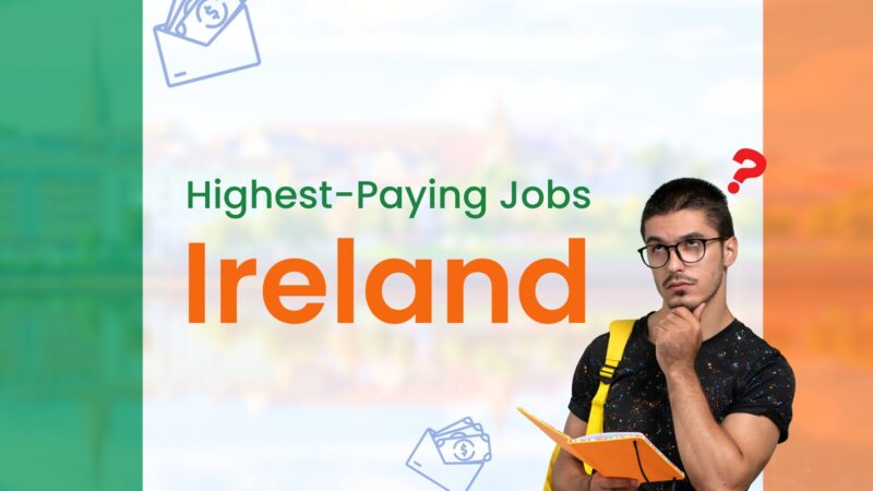 Top Highest-Paying Jobs in Ireland: A Brief Guide!