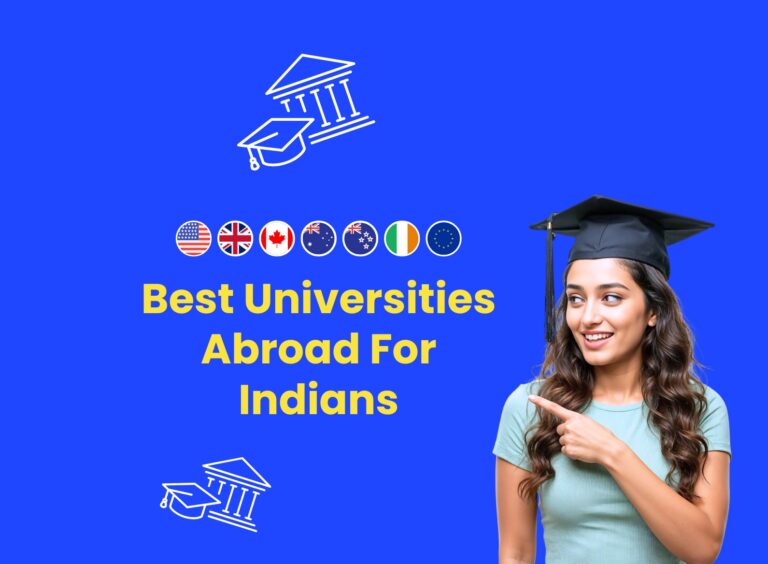 Best Universities Abroad for Indian Students 2026: Rankings, Costs & Top Picks
