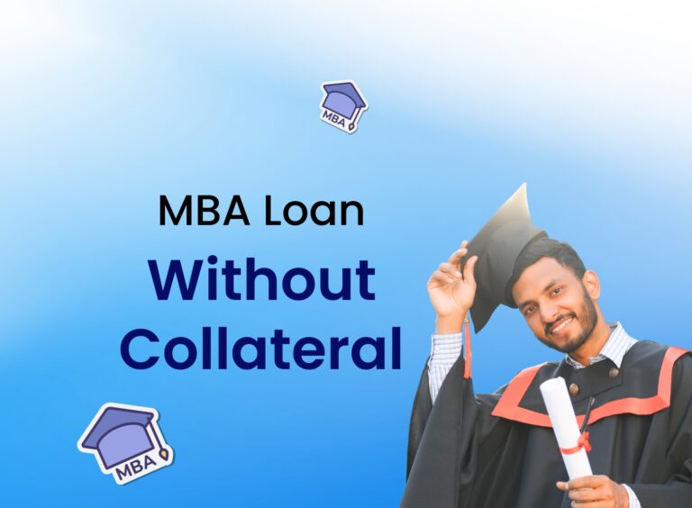 Abroad MBA Loan without Collateral for Indian Students