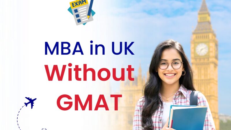 Can You Do an MBA in UK Without GMAT? Complete Guide