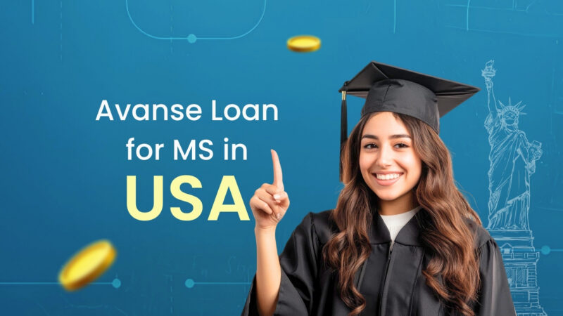 Avanse Loan for MS in USA: Eligibility, Interest Rates & How to Apply