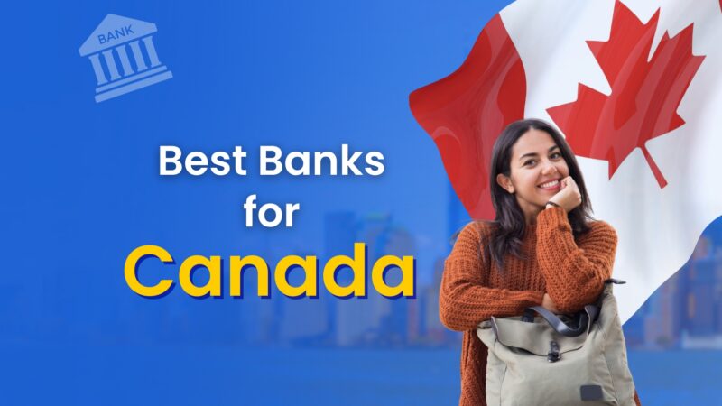 Best Bank for Canada Education Loan for Indian Students