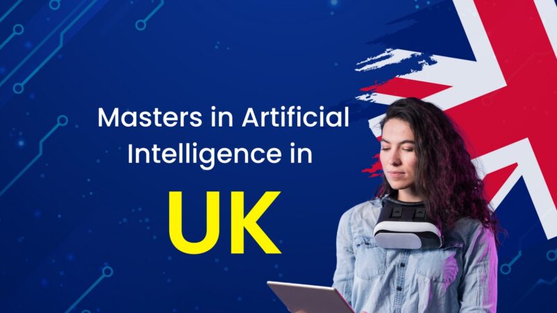 How Can You Apply for Masters in Artificial Intelligence in UK Universities?