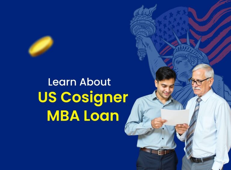 MBA Loan With US Cosigner: Complete Guide for International Students