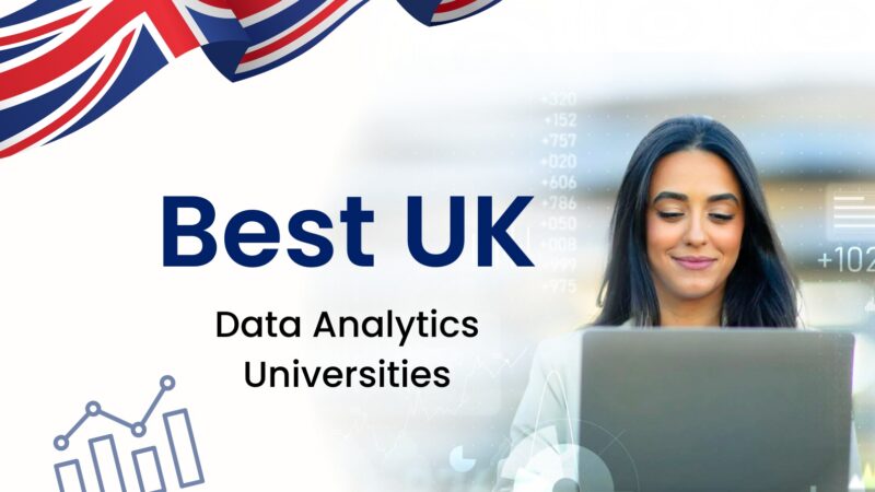 How Can You Choose the Best University for MS in Data Analytics in UK?