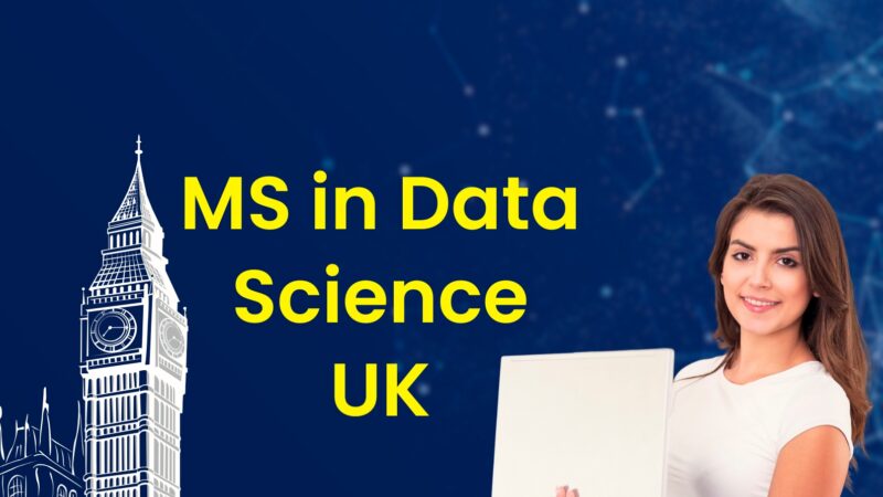 Why Should You Study MS in Data Science in UK at Top Universities?