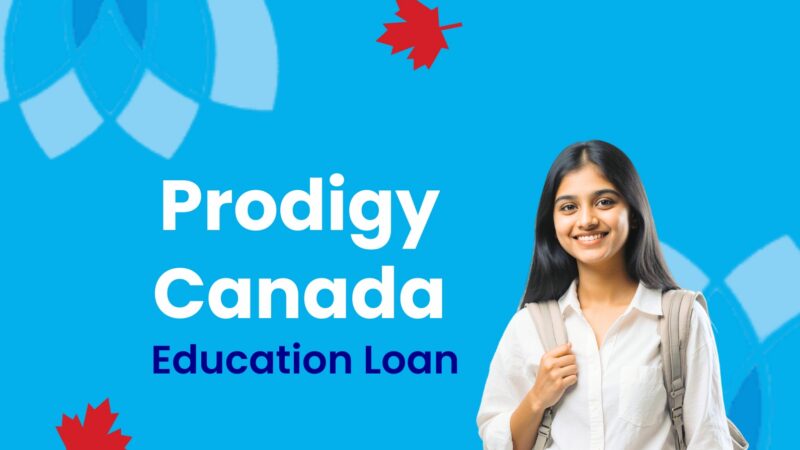 Prodigy Loan to Study in Canada for Indian Students