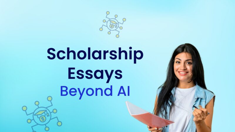 Scholarship Essays That Stand Out in the AI Era: What Admission Committees Really Notice