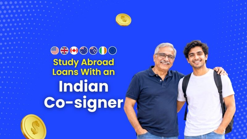 Education Loan for Abroad Studies With an Indian Cosigner